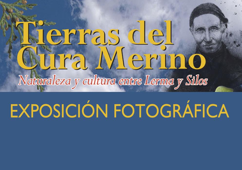 Exposición fotográfica "tierras del Cura Merino"
